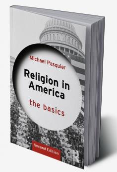 Religion in America: The Basics