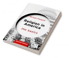 Religion in America: The Basics