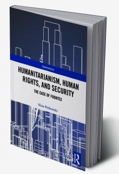 Humanitarianism Human Rights and Security