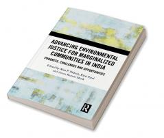 Advancing Environmental Justice for Marginalized Communities in India