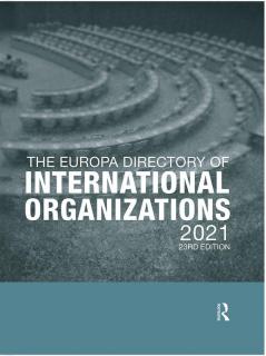 THE EUROPA DIRECTORY OF INTERNATIONAL ORGANIZATIONS 2021