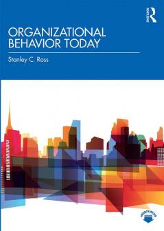 Organizational Behavior Today