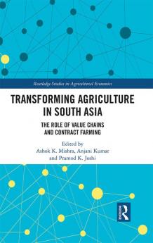 Transforming Agriculture in South Asia