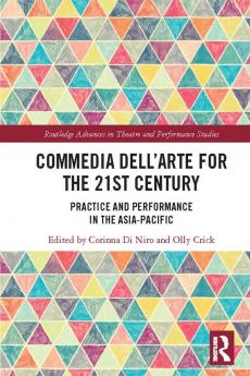 Commedia dell'Arte for the 21st Century