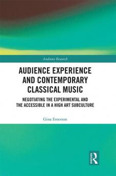 Audience Experience and Contemporary Classical Music