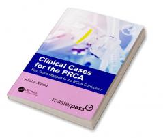 Clinical Cases for the FRCA