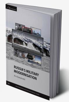 Russia's Military Modernisation: An Assessment