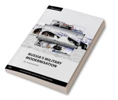 Russia's Military Modernisation: An Assessment