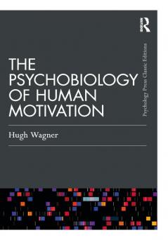 Psychobiology of Human Motivation