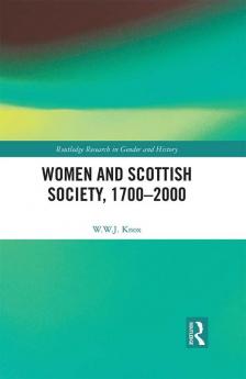 Women and Scottish Society 1700-2000