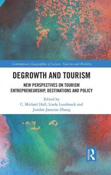 Degrowth and Tourism