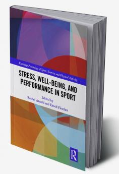 Stress Well-Being and Performance in Sport