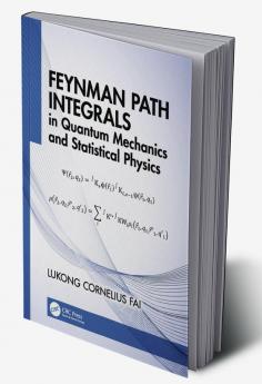 Feynman Path Integrals in Quantum Mechanics and Statistical Physics