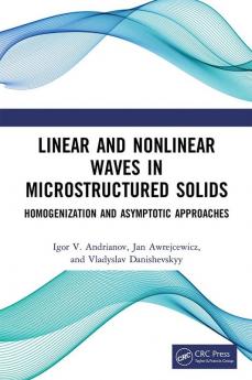 Linear and Nonlinear Waves in Microstructured Solids