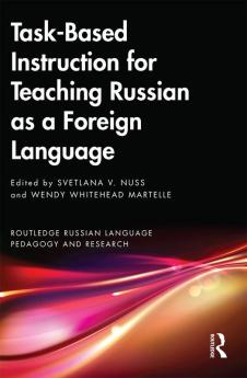 Task-Based Instruction for Teaching Russian as a Foreign Language