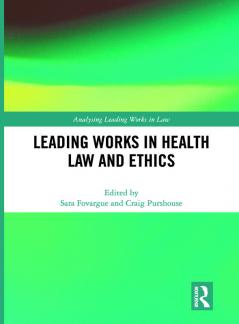 Leading Works in Health Law and Ethics