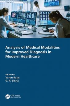 Analysis of Medical Modalities for Improved Diagnosis in Modern Healthcare