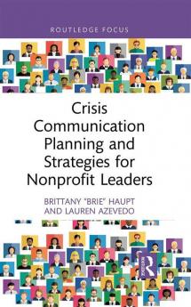 Crisis Communication Planning and Strategies for Nonprofit Leaders