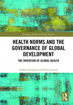 Health Norms and the Governance of Global Development