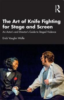 Art of Knife Fighting for Stage and Screen