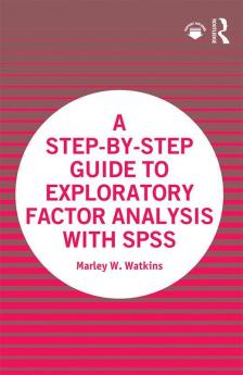 Step-by-Step Guide to Exploratory Factor Analysis with SPSS