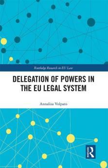 Delegation of Powers in the EU Legal System