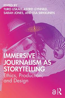 Immersive Journalism as Storytelling