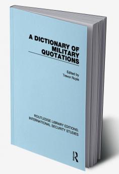 Dictionary of Military Quotations