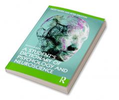 Student's Dictionary of Psychology and Neuroscience