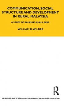 Communication Social Structure and Development in Rural Malaysia