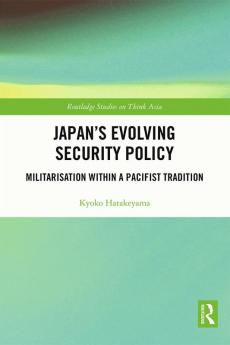 Japan's Evolving Security Policy
