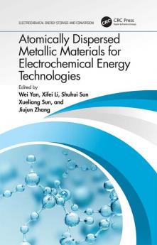 Atomically Dispersed Metallic Materials for Electrochemical Energy Technologies