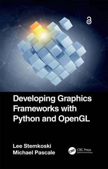 Developing Graphics Frameworks with Python and OpenGL