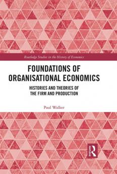 Foundations of Organisational Economics