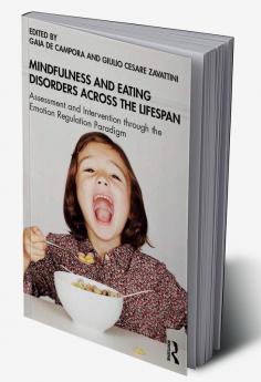 Mindfulness and Eating Disorders across the Lifespan