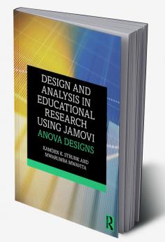 Design and Analysis in Educational Research Using jamovi