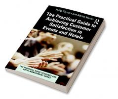 Practical Guide to Achieving Customer Satisfaction in Events and Hotels