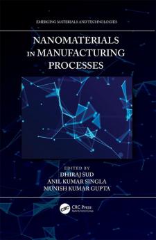Nanomaterials in Manufacturing Processes