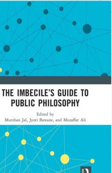 Imbecile’s Guide to Public Philosophy