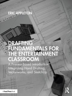 Drafting Fundamentals for the Entertainment Classroom