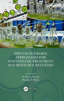 Phycology-Based Approaches for Wastewater Treatment and Resource Recovery