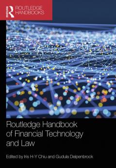 Routledge Handbook of Financial Technology and Law