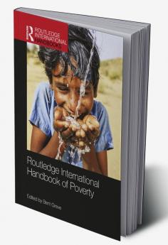 Routledge International Handbook of Poverty