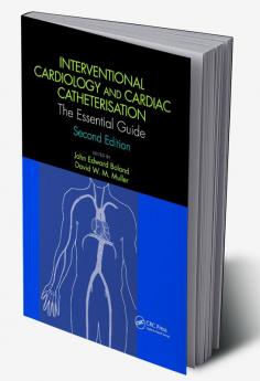 Interventional Cardiology and Cardiac Catheterisation