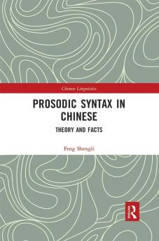 Prosodic Syntax in Chinese