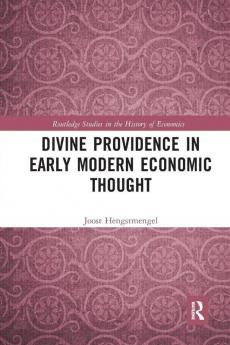 Divine Providence in Early Modern Economic Thought