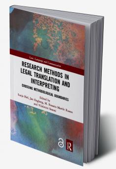 Research Methods in Legal Translation and Interpreting