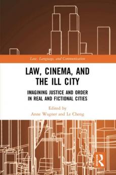 Law Cinema and the Ill City