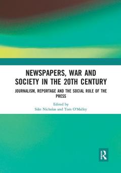 Newspapers War and Society in the 20th Century
