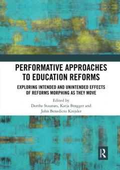 Performative Approaches to Education Reforms